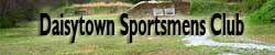 Daisytown Sportsmens Club